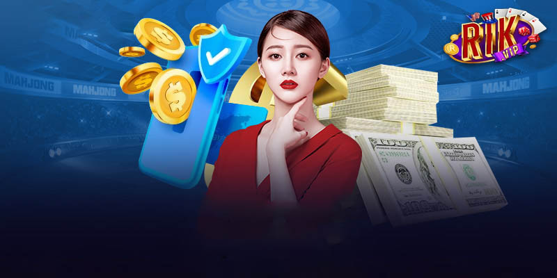 Nạp tiền Rikvip | Tăng cường trải nghiệm chơi game cho bạn